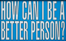 Artwork - How Can I be a Better Person