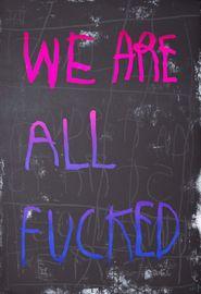 https://cdn.fairart.io/thumbnail_CB_Hoyo_We_Are_All_Fucked_Pink_Blue_1_59245a4fce.jpeg - 0