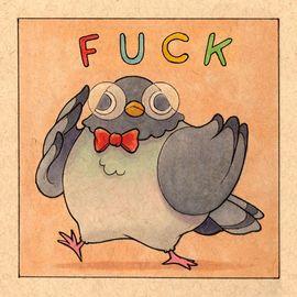 Artwork - Educated Fuck Pigeon