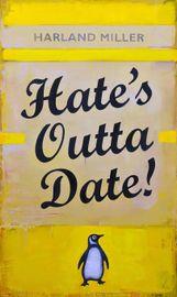 Artwork - Hate's Outta Date (Yellow)