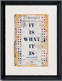 Artwork - It Is What It Is (Framed)