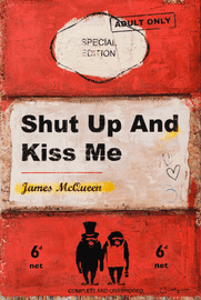 Artwork - Shut Up And Kiss Me