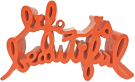 Artwork - Life Is Beautiful (Orange Sculpture)