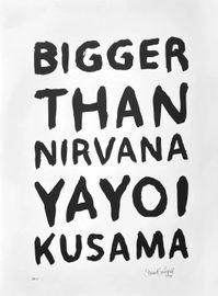 Artwork - Bigger Than Nirvana Yayoi Kusama