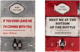 Artwork - If You Ever Leave Me Im Coming With You / Meet Me at the Bottom of the Bottle (Set - Unframed)