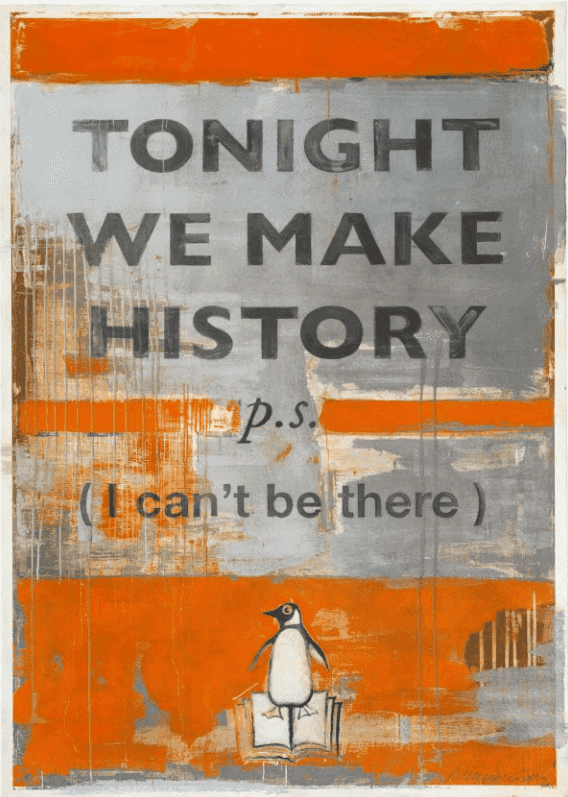 Harland Miller, ‘Tonight We Make History (P.S. I can’t be there) Orange’, 2024, Print, Etching with silver chine colle, Manifold Editions, Numbered