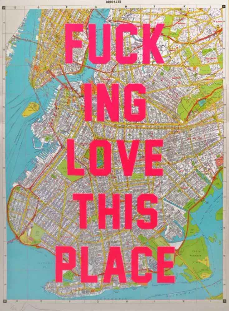 Dave Buonaguidi, ‘I Fucking Love This Place - Brooklyn (Small)’, 2020, Print, Archival Inkjet with 2 Colour Screenprint Overlay on German Archive Paper, Jealous Gallery, Numbered