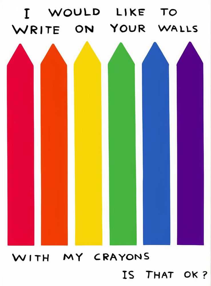 David Shrigley, ‘I Would Like to Write on Your Wall With my Crayons’, 2020, Print, Screenprint on Somerset Tub Sized 410gsm paper, Stephen Friedman Gallery, Numbered, Dated