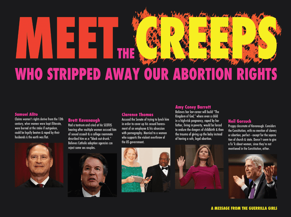 Guerrilla Girls, ‘Meet The Creeps Who Stripped Away Our Abortion Rights’, 2022, Print, Off-set Print on Paper, null,