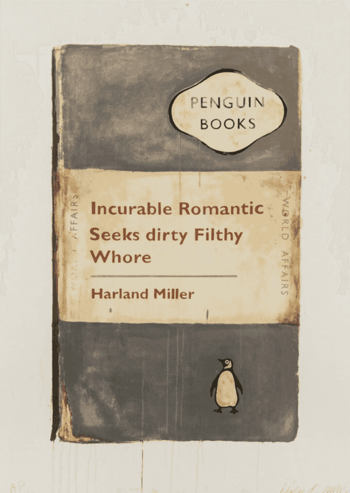 Harland Miller, ‘Incurable Romantic Seeks Dirty Filthy Whore’, 2010, Print, Screenprint in colours, White Cube, Numbered