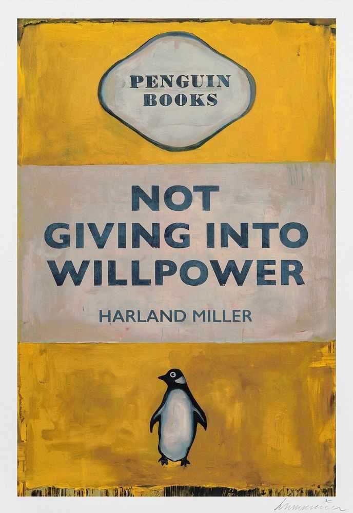 Harland Miller, ‘Not Giving Into Willpower (2025)’, 2025, Print, 24 colour silkscreen on Somerset Tub Sized Radiant White 600gsm paper., Avant Arte, Numbered
