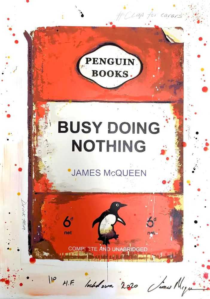 James McQueen, ‘Busy Doing Nothing (Orange)’, 2020, Print, Hand-finished screenprint on 410gsm Somerset satin paper, null, Numbered, Handfinished