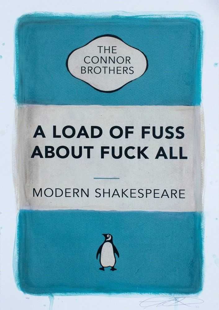 The Connor Brothers, ‘A Load of Fuss About Fuck All (Teal)’, 2024, Print, Hand Embellished Limited Edition, null, Numbered