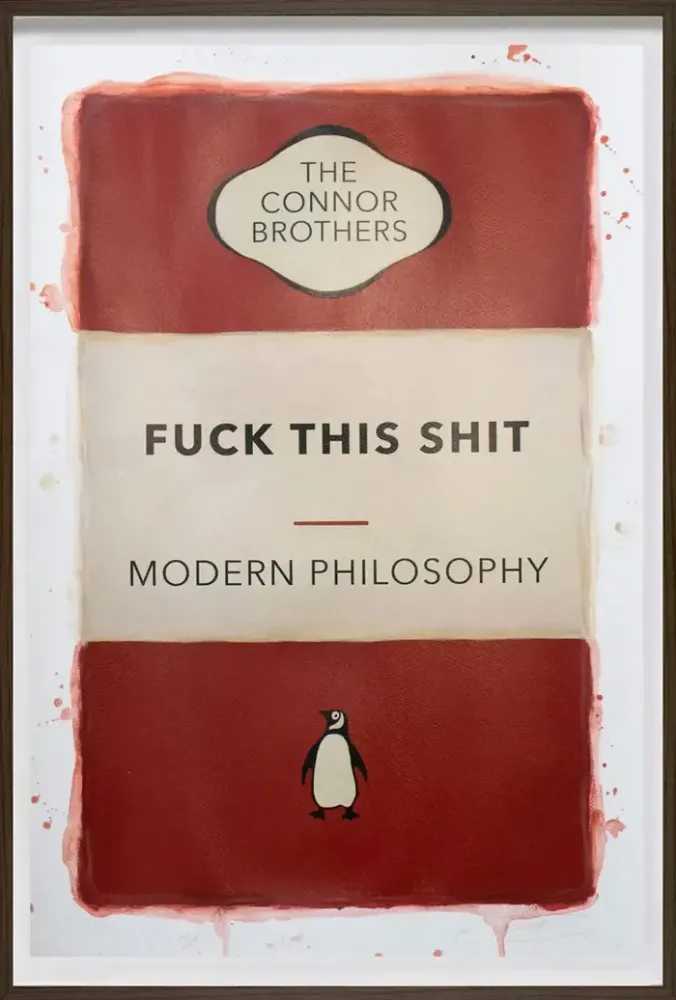 The Connor Brothers, ‘Fuck This Shit (Red Hand Coloured Print)’, 15-11-2022, Print, Hand Embellished silkscreen, Clarendon Fine Art, Numbered, Handfinished, Framed