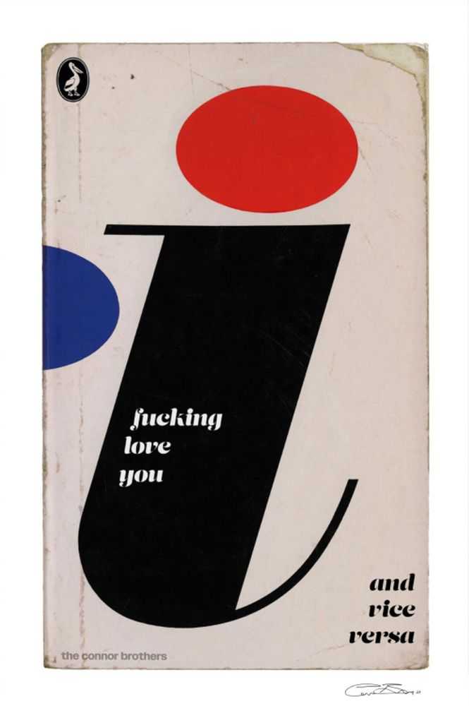 The Connor Brothers, ‘I Fucking Love You (2024)’, 2024, Print, Pigment print with silkscreen varnish, null,