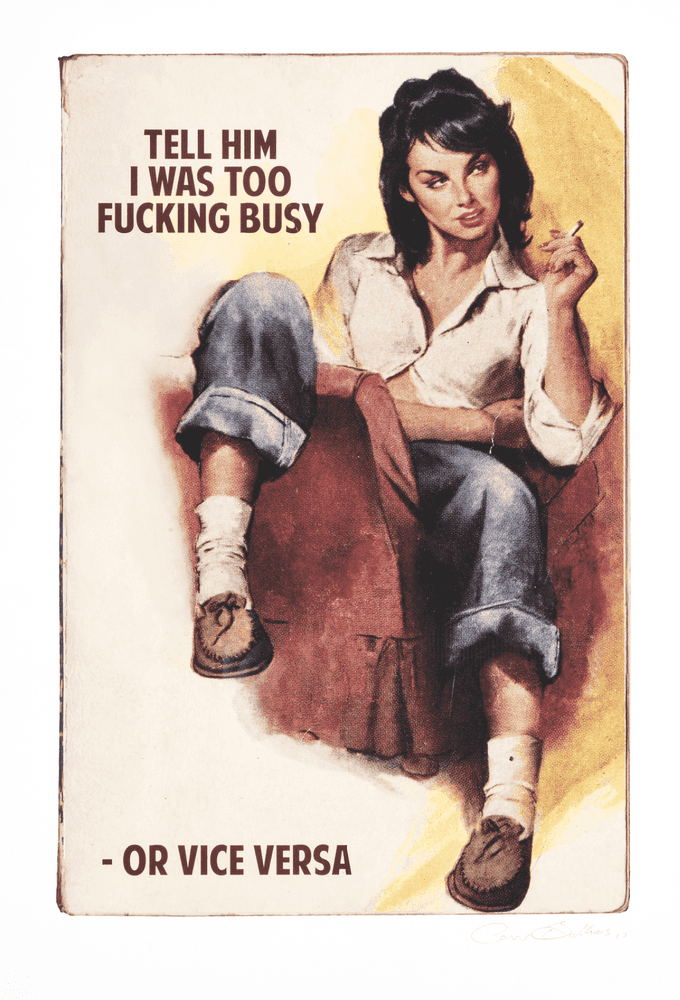 The Connor Brothers, ‘Tell Him I Was Too Fucking Busy - Or Vice Versa’, 2017, Print, Archival Inkjet on Somerset Satin 330gsm Enhanced Paper, Jealous Gallery, Numbered, Dated