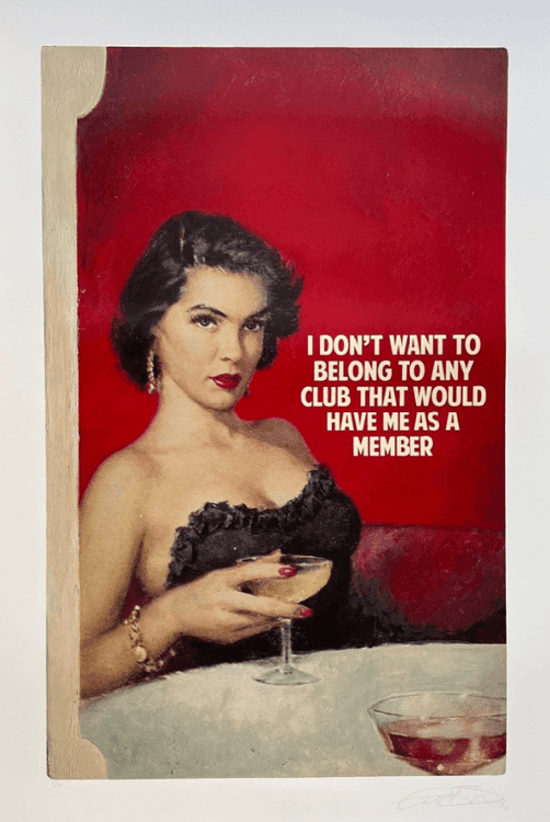 I Don’t Want To Belong To Any Club That Would Have Me As A Member, Red