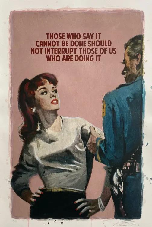 Those Who Say It Cannot Be Done (Pink)