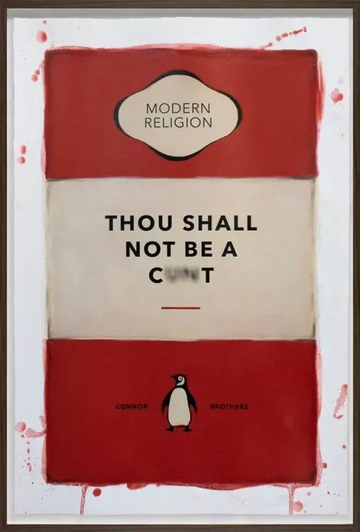 Thou Shall Not Be A Cxxt (Hand Coloured Print)
