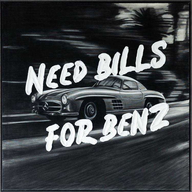 Need Billz For Benz